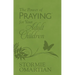 The Power of Praying for Your Adult Children (Milano Softone)