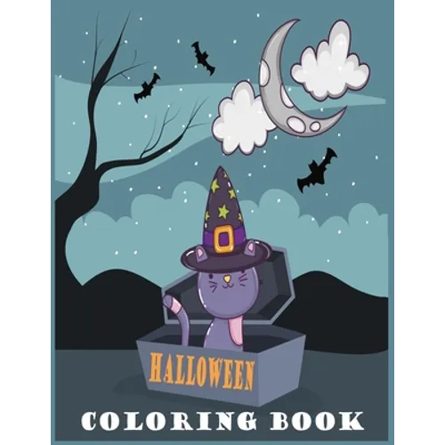 Halloween Coloring Book: Cute Spooky Scary Things Coloring Pages for Toddlers, Ages 4-8, With: Owls Zombies Goblins