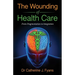 The Wounding of Health Care: From Fragmentation to Integration