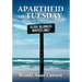 Apartheid on Tuesday
