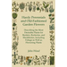 Hardy Perennials and Old-Fashioned Garden Flowers;Describing the Most Desirable Plants for Borders, Rockeries, and Shrubberies, Including Foliage as W