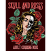 Skull and Roses Adult Coloring Book: Amazing Tattoo Design Coloring Pages for Adults