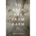 To Keep Her From Harm