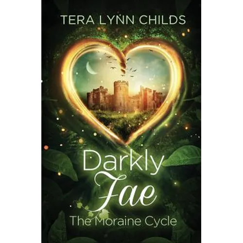 Darkly Fae: The Moraine Cycle