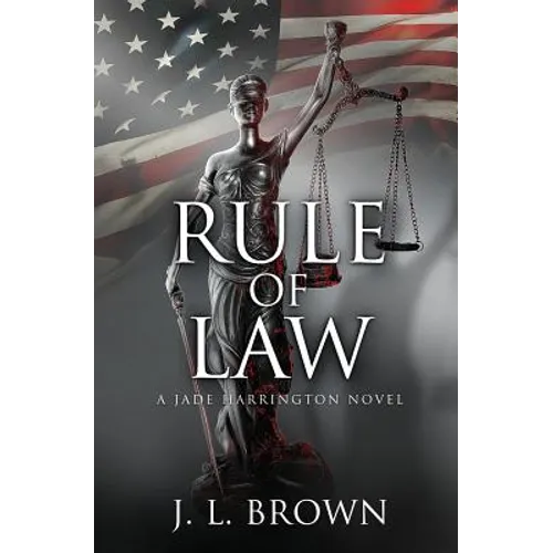 Rule of Law: A Jade Harrington Novel