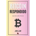 Bitcoin Respondido: Aprenda Sobre Bitcoin