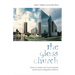 The Glass Church: Robert H. Schuller, the Crystal Cathedral, and the Strain of Megachurch Ministry