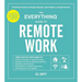 The Everything Guide to Remote Work: The Ultimate Resource for Remote Employees, Hybrid Workers, and Digital Nomads