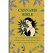 Cannabis Bible: the essential guide to marijuana, from growing to cooking. Using CBD and THC to feel better, sleep better and self car