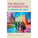 The Beatles in Perspective: A Carnival of Light