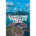 Sanguine Threads A Novel