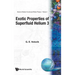 Exotic Properties of Superfluid Helium 3