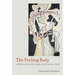 The Feeling Body: Affective Science Meets the Enactive Mind