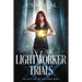 The Lightworker Trials