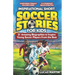 Inspirational Short Soccer Book For Kids: 21 Amazing True Lessons about Overcoming Adversity, Motivation, and Achieving Goals: Lionel Messi, Cristiano