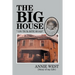 The Big House: On Tick Bite Rd