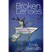 Broken Lenses: Identifying Your Truth in a World of Lies