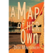 A Map of Her Own