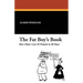 The Fat Boy's Book: How Elmer Lost 40 Pounds in 80 Days