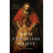 What Christians Believe: The Story of God and People in Minimal English