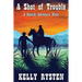 A Shot of Trouble: A Cassidy Adventure Novel
