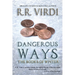Dangerous Ways