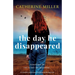 The Day He Disappeared: An absolutely heartbreaking and unputdownable page-turner