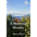 A Mountain Monday