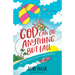 God Can Do Anything But Fail: So Try Parasailing in a Windstorm