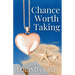 Chance Worth Taking