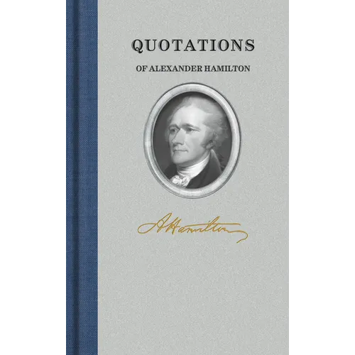 Quotations of Alexander Hamilton