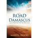 The Road to Damascus: Transformation for the Next Level