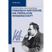 Friedrich Nietzsche: Die fröhliche Wissenschaft