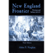 New England Frontier, 3rd Edition: Puritans and Indians 1620-1675
