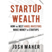 Startup Wealth: How The Best Angel Investors Make Money In Startups