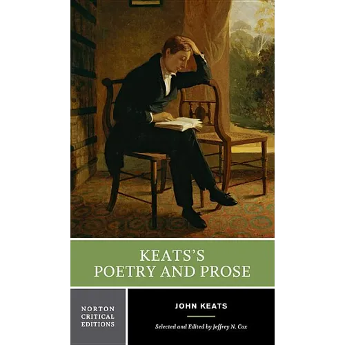 Keats's Poetry and Prose: A Norton Critical Edition