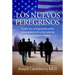 Los Nuevos Peregrinos: Como Los Inmigrantes Estan Renovando La Fe Y Los Valores de Los Estados Unidos