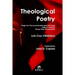 Theological Poetry: Eroga Tau. The accused poet opens his wings / Haikus to Heaven / Pauper God. Theographies