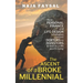 The ascent of a broke millennial: How personal finance and Life-Design strategies convert debtors to investors & lead to a life worth living