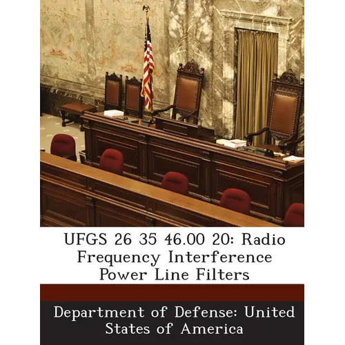 Ufgs 26 35 46.00 20: Radio Frequency Interference Power Line Filters