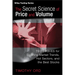 The Secret Science of Price and Volume: Techniques for Spotting Market Trends, Hot Sectors, and the Best Stocks