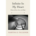Infinite In My Heart: Poems of Love, Loss, and Hope