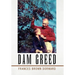 Dam Greed