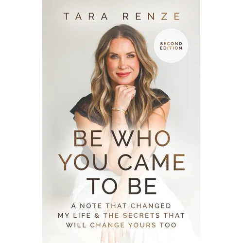 Be Who You Came to Be