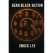 Dear Black Nation