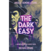 The Dark Easy