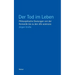 Der Tod im Leben