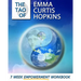 The Tao of Emma Curtis Hopkins: A 7-Week Empowerment Workbook
