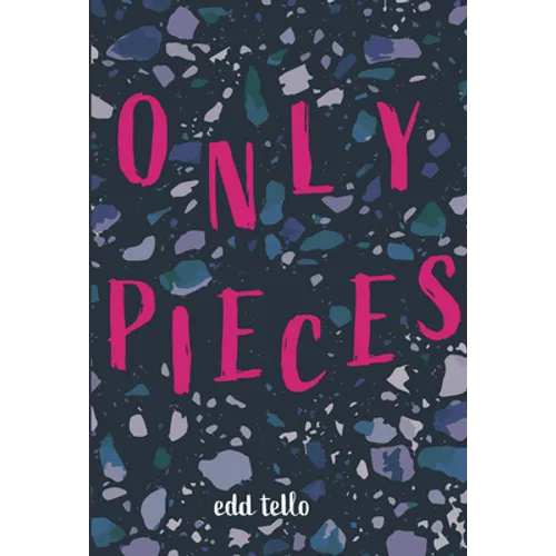 Only Pieces