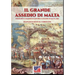 Il grande assedio di Malta: Solimano il Magnifico contro i cavalieri di malta, 1565